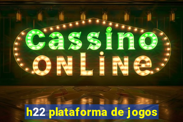 h22 plataforma de jogos